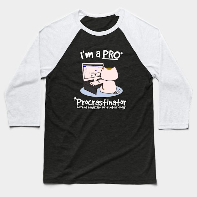 Procrastinator - Funny Cat Baseball T-Shirt by AbundanceSeed